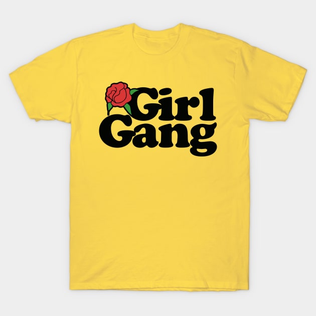 Girl Gang T-Shirt by bubbsnugg